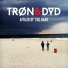 TRØN & DVD