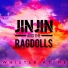 Jin Jin and The Ragdolls