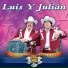 Luis Y Julián