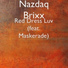 Nazdaq Brixx feat. Maskerade