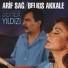Arif Sağ, Belkıs Akkale