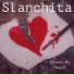 Slanchita