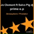 Jo Clement feat. Salvo Pig dj