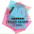 I Killed Kenny, Koder