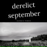 Derelict September