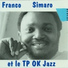 Franco & le T.P OK Jazz feat. Sam Manguana, Simaro