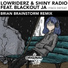 Lowriderz & Shiny Radio, Blackout JA