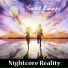 Nightcore Reality feat. Danika
