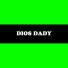 Dios Dady