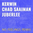 Kerwin feat. Chad Saaiman, Juberlee