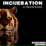 Incuebation