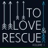 toLoveandRescue