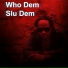 Slu Dem feat. Ras Sherby