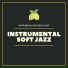 Instrumental Soft Jazz