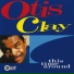 Otis Clay