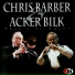 Chris Barber & Acker Bilk