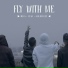 Fly With Me -