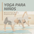 Yoga para Niños