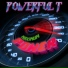 Powerful T