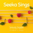 Seeka Sings
