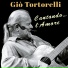 Giò Tortorelli feat. Luca Giacomelli Ferrarini