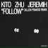 Kito, ZHU, Jeremih