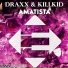 Draxx, KillKid