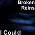 Broken Reins