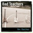 Bad Teachers