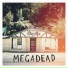 Megadead feat. Benjamin Shaw