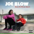 Joe Blow feat. Chey Dolla, Young Bossi, Dark Lo