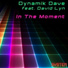 Dynamik Dave feat. David Lyn