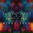 Two Inch Punch ft. Mikky Ekko