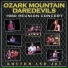 The Ozark Mountain Daredevils