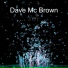Dave Mc Brown