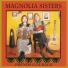 Magnolia Sisters (Ann Savoy & Jane Vidrine)
