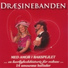 Dræsinebanden