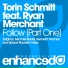 Torin Schmitt Feat Ryan Merchant