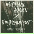 The Ready Set feat. Michael Brun