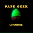 Papé Geek