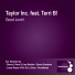 Taylor Inc. feat. Terri B! feat. Terri B!