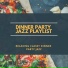 Dinner Party Jazz Playlist