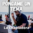 La Chapiadora