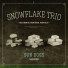 Snowflake trio