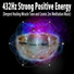 432Hz Strong Positive Energy
