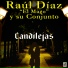 Raúl Díaz "El Mago" y Su Conjunto