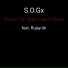 S.O.Gx feat. Rujay.Uk