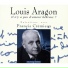 Louis Aragon, Francis Crémieux