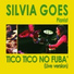 Silvia Goes feat. Ivani Sabino, Pepa D'Elia