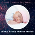Baby Sleep White Noise